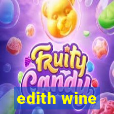 edith wine